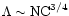 $\Lambda \sim {\rm NC}^{3/4}$