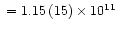 $ \,\,= 1.15 \,(15) \times 10^{11}$