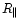 $R_{\parallel}$