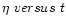 $\eta~versus~t$