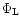 $\Phi_{\rm L}$