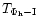 $T_{\Phi_{\rm h}-{\rm I}}$