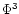 $\Phi^3$