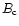 $B_{\rm c}$