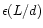 $\epsilon(L/d)$