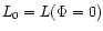 $L_0=L(\Phi=0)$
