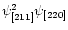 $\psi_{[211]}^2\psi_{[220]}$